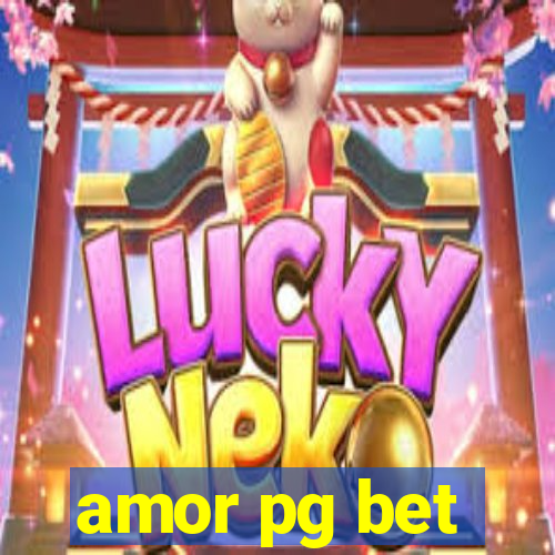 amor pg bet